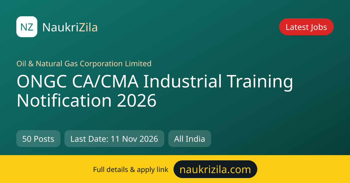 ONGC CA/CMA Industrial Training Notification 2026: 50 Posts