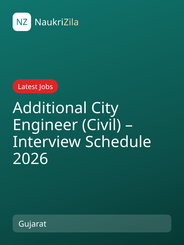 Additional City Engineer (Civil) – Interview Schedule 2026