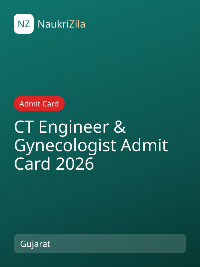 CT Engineer & Gynecologist Admit Card 2026