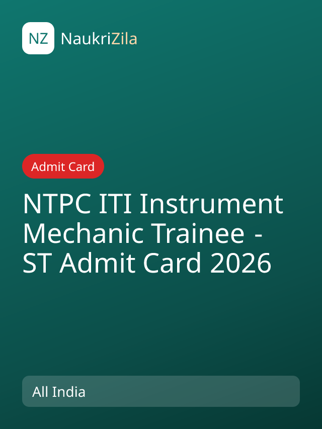 NTPC ITI Instrument Mechanic Trainee - ST Admit Card 2026