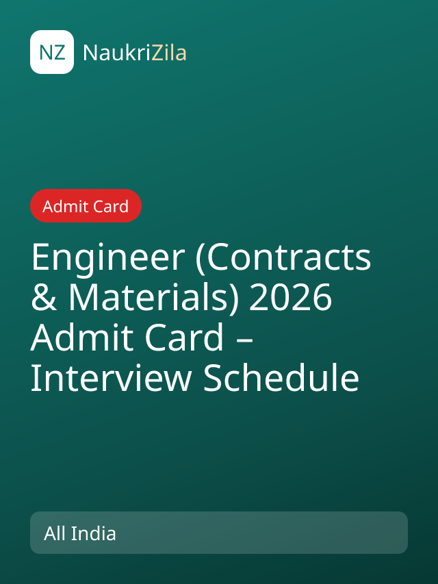 Engineer (Contracts & Materials) 2026 Admit Card – Interview Schedule