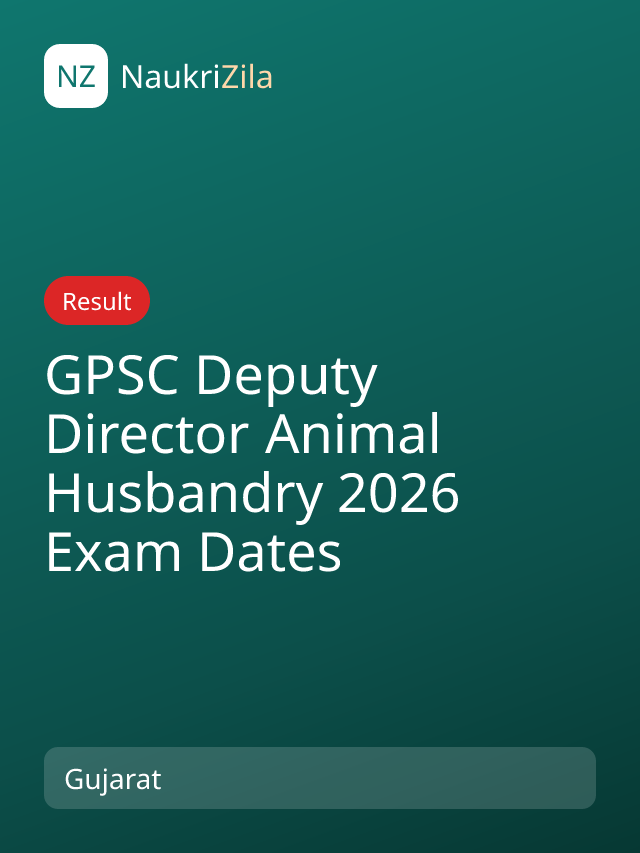 GPSC Deputy Director Animal Husbandry 2026 Exam Dates