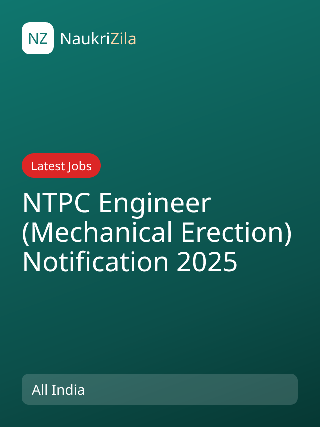 NTPC Engineer (Mechanical Erection) Notification 2025
