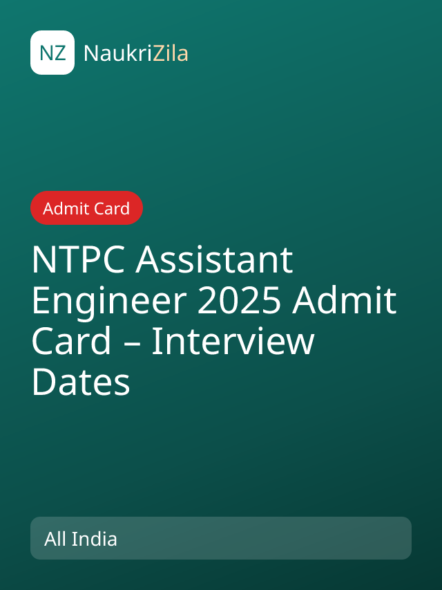 NTPC Assistant Engineer 2025 Admit Card – Interview Dates