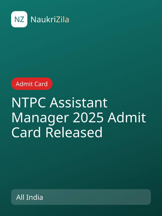 NTPC Assistant Manager 2025 Admit Card Released
