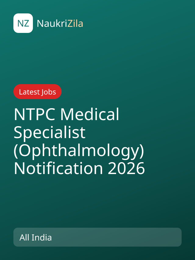 NTPC Medical Specialist (Ophthalmology) Notification 2026