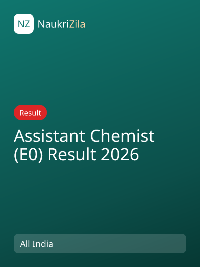 Assistant Chemist (E0) Result 2026